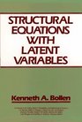 Structural Equations with Latent Variables