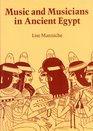 Music and Musicians in Ancient Egypt