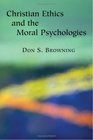 Christian Ethics and Moral Psychologies