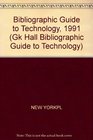 Bibliographic Guide to Technology 1991