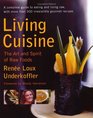 Living Cuisine The Art and Spirit of Raw Foods