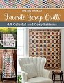 The Big Book of Favorite Scrap Quilts 44 Colorful and Cozy Patterns