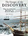 The Voyages of the Discovery The Illustrated History of Scott's Ship