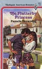 The Flutterby Princess (Harlequin American Romance, No 181)