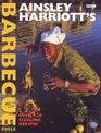 Ainsley Harriott's Barbecue Bible Over 120 Sizzling Recipes