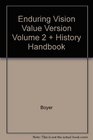 Enduring Vision Value Version Volume 2  History Handbook