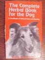 The Complete Herbal Book for the Dog