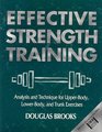 Effective Strength Training Analysis and Technique for Upper Body Lower Body and Trunk Exercises