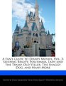 A Fan's Guide to Disney Movies Vol 3 Sleeping Beauty Pollyanna Lady and the Tramp Old Yeller The Shaggy Dog and Many More