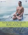 Moving Towards Balance 8 Weeks of Yoga with Rodney Yee