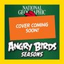 National Geographic Angry Birds Seasons A Festive Flight Into the World's Happiest Holidays