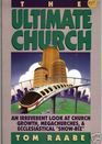 The Ultimate Church An Irreverent Look at Church Growth Megachurches  Ecclesiastical ShowBiz