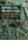 Aphids on the World's Crops An Identification and Information Guide 2nd Edition