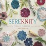 SereKNITy Peaceful Projects to Soothe and Inspire