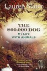 The 60000 Dog My Life with Animals