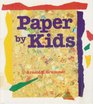 Paper by Kids