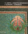 The Arts  Crafts Movement in Europe  America Design for the Modern World