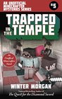 Trapped In the Temple An Unofficial Minecrafters Mysteries Series Book Five