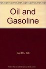 Oil And Gasoline