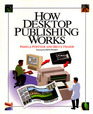 How Desktop Publishing Works