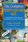 The Complete Vision Board Kit Using the Power of Intention and Visualization to Achieve Your Dreams