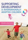 Supporting Development in Internationslly Adopted Children