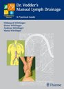 Dr Vodder's Manual Lymph Drainage A Practical Guide