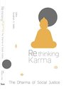 Rethinking Karma The Dharma of Social Justice