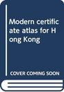 Modern certificate atlas for Hong Kong