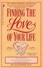 Finding the Love of Your Life: Ten Principles for Choosing the Right Marriage Partner