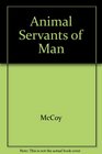 Animal Servants of Man