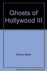 Ghosts of Hollywood III