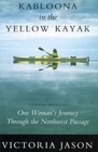 Kabloona In Yellow Kayak