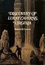 Discovery of Luray caverns Virginia