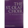 The St Olaf Choir A Narrative