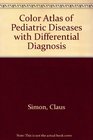 Color Atlas Of Pediatric Diseases