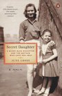 Secret Daughter: A Mixed-Race Daughter and the Mother Who Gave Her Away