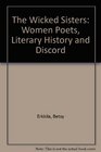 Wicked Sisters Women Poets Literary Hist  Discord