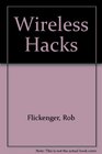 Wireless Hacks