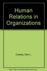 Human Relations in Organizations