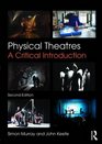Physical Theatres A Critical Introduction