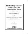 The Reading Teacher's List of Over 5500 Basic Spelling Words Arranged in the Order of Difficulty