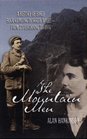 The Mountain Men A History of Early Rockclimbing in North Wales  From Its Beginning to 1914