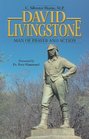 David Livingstone Man of Prayer and Action