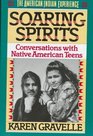 Soaring Spirits Conversations With Native American Teens