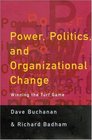 Power Politics and Organizational Change  Winning the Turf Game