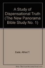 A Study of Dispensational Truth