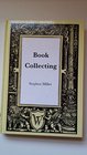 Book Collecting A Guide to Antiquarian and Secondhand Books