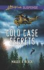 Cold Case Secrets (True North Heroes, Bk 4) (Love Inspired Suspense, No 761)