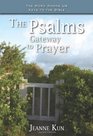 The Psalms Gateway to Prayer